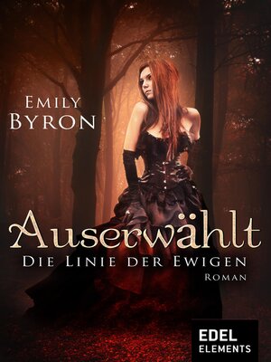 cover image of Auserwählt--Die Linie der Ewigen